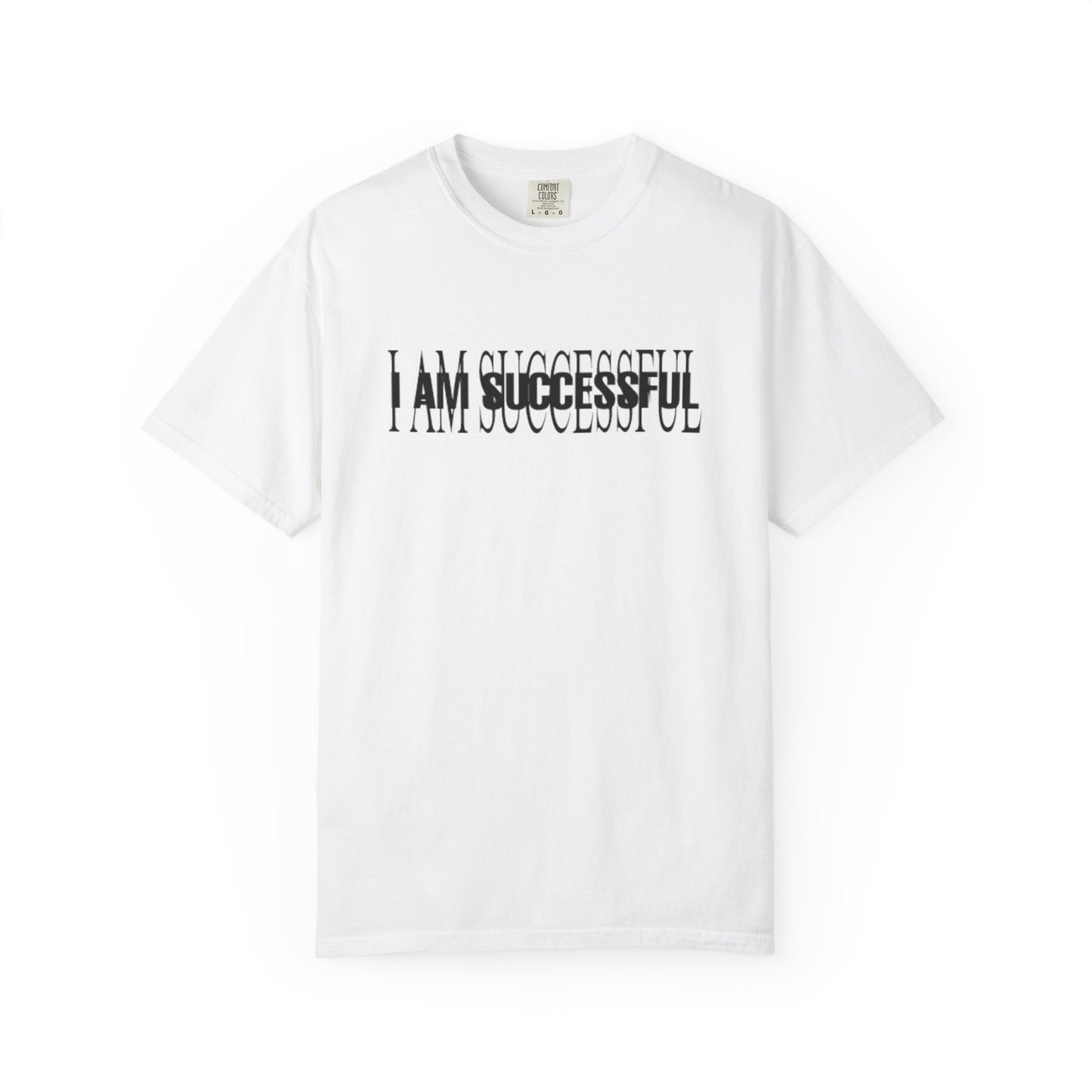 I AM SUCCESSFUL Tee